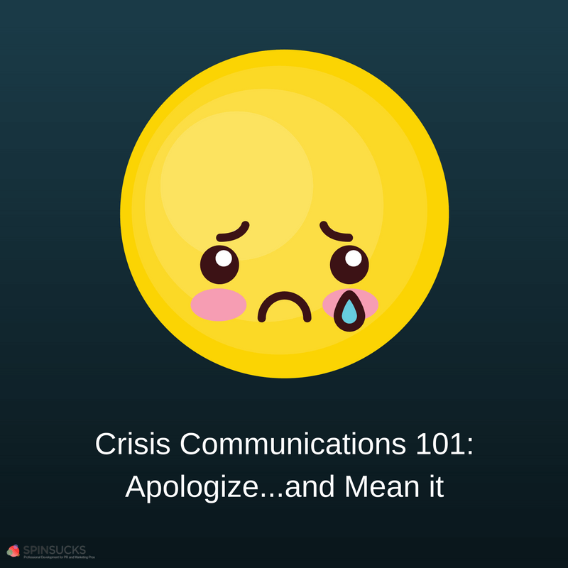 Crisis Communications 101: Apologize First...and Mean it