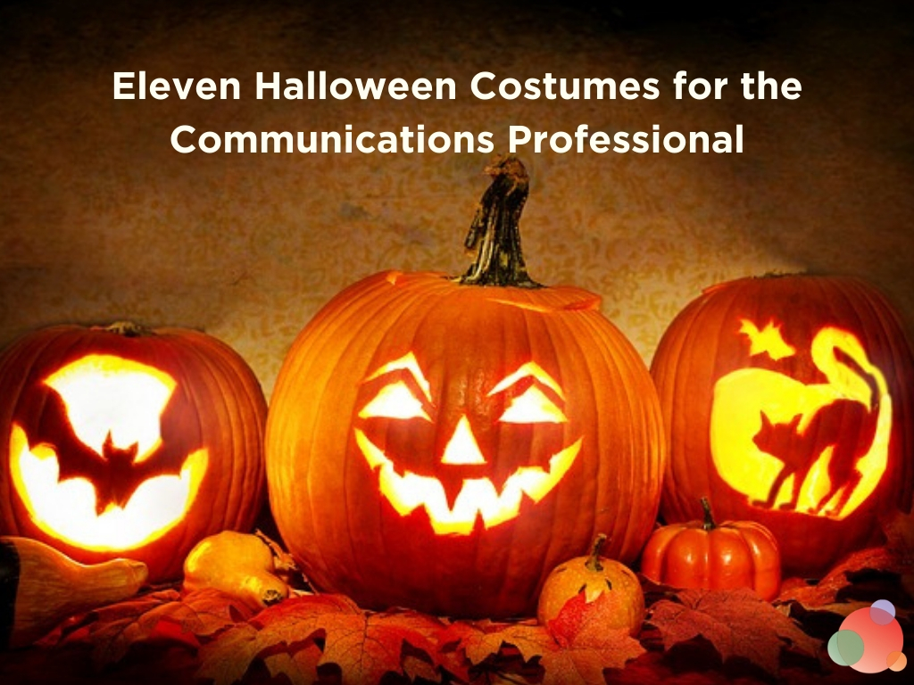 Halloween Costumes for the Communications Professional